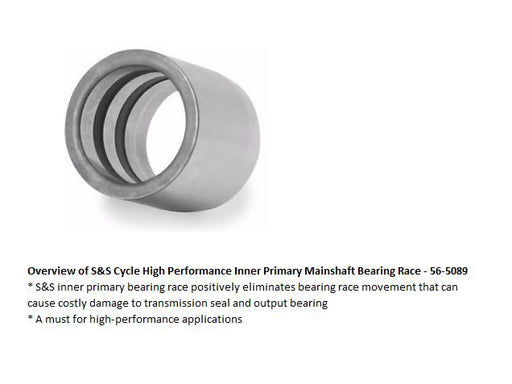 Heavy Duty Inner Primary Bearing Race. Fits 5Spd Big Twin 1991-2006 & After Market 6 Speed Transmissions Main Shaft.